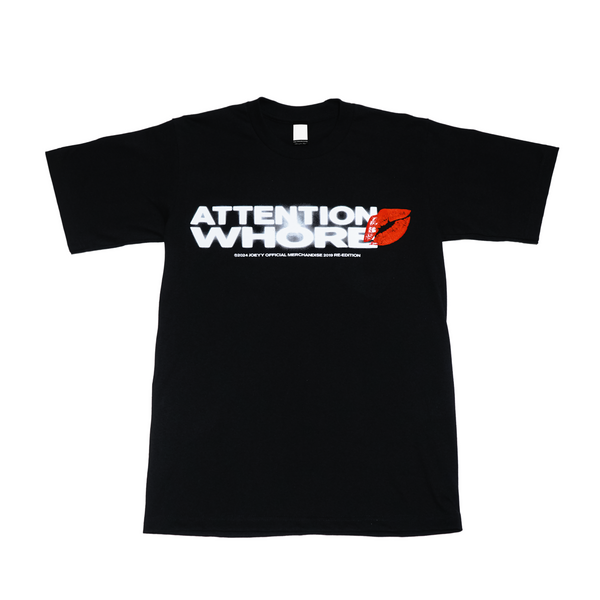 "Attention Whore" T-Shirt